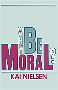 Why Be Moral? (Paperback)