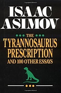 The Tyrannosaurus Prescription (Hardcover)