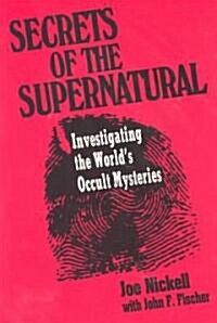 Secrets of the Supernatural (Paperback, Revised)