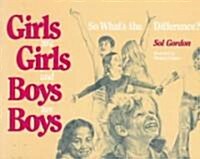 Girls Are Girls, and Boys Are Boys (Paperback)