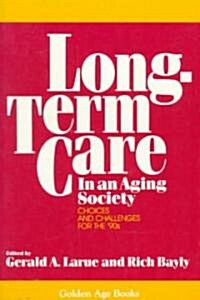 Long-Term Care in an Aging Society (Paperback)