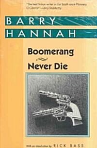 Boomerang and Never Die (Paperback)