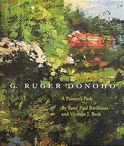 G. Ruger Donoho: A Painter?(Tm)S Path (Paperback)