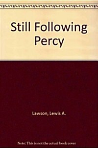 Still Following Percy (Hardcover)