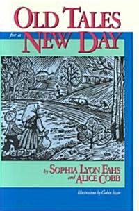 Old Tales for a New Day (Paperback)