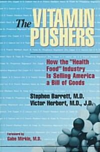 The Vitamin Pushers (Hardcover)