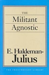 Militant Agnostic (Paperback)