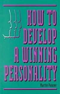 How to Develop a Winning Personality (Paperback)