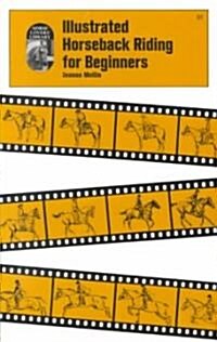 Illustrated Horseback Riding for Beginners (Paperback)