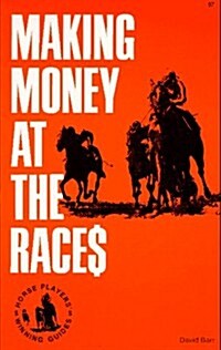 Making Money at the Races (Paperback)