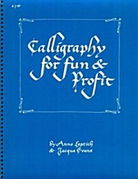 Calligraphy for Fun and Profit (Paperback)