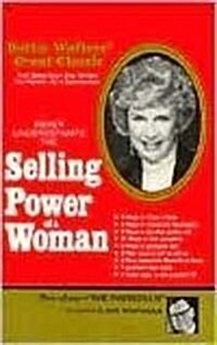 Never Underestimate the Selling Power of a Woman (Paperback)