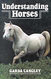 Understanding Horses (Paperback)