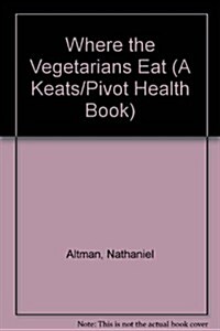 Where the Vegetarians Eat (Paperback)