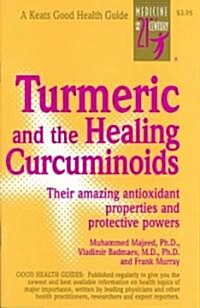 Turmeric and the Healing Curcuminoids (Spiral)
