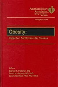 Obesity: Impact on Cardiovascular Disease (Hardcover)