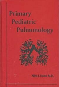 Primary Pediatric Pulmonology (Hardcover)