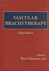 Vascular Brachytherap (Hardcover, 3)