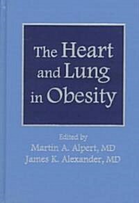 The Heart and Lung in Obesity (Hardcover)