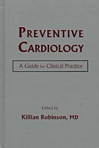 Preventive Cardiology - A Guide for Clinical Practice (Hardcover)