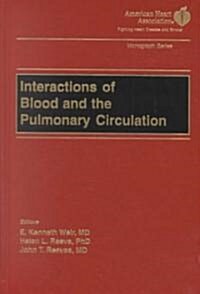 Interactions of Blood and the Pulmonary Circulations (Hardcover)