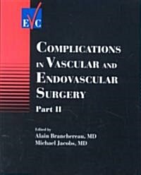 Complications in Vascular and Endovascular Surgery (Hardcover, 2nd)
