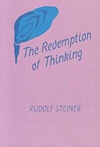 The Redemption of Thinking: A Study in the Philosophy of Thomas Aquinas (Cw 74) (Paperback)