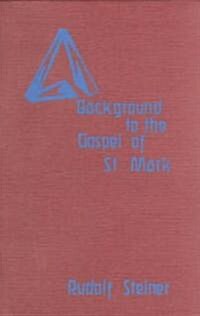 Background to the Gospel of St. Mark: (Cw 124) (Paperback)