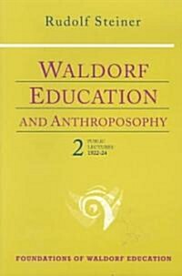 Waldorf Education and Anthroposophy 2: (Cw 304a) (Paperback)