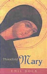 Threefold Mary (Paperback)