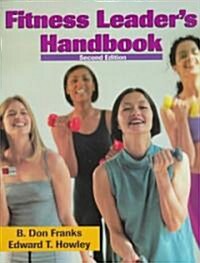 Fitness Leaders Handbook (Paperback, 2nd, Subsequent)