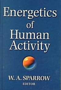 Energetics of Human Activity (Hardcover)