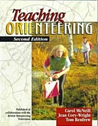 Teaching Orienteering (Paperback, 2nd, Subsequent)