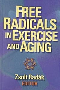 Free Radicals in Exercise and Aging (Hardcover)