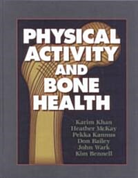 Physical Activity and Bone Health (Hardcover)