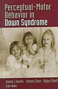 Perceptual Motor Behavior in Down Syndrome (Hardcover)