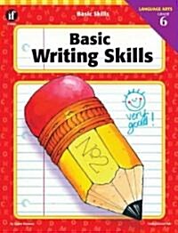 Basic Writing Skills, Grade 6 (Paperback)