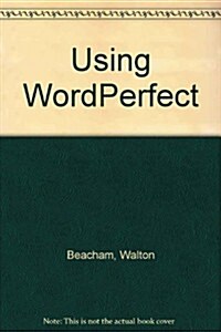 Using Wordperfect (Paperback, 3rd, Subsequent)