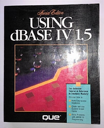 Using dBASE IV 1.5/Special Edition (Paperback, Special, Subsequent)