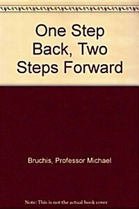 One Step Back, Two Steps Forward (Hardcover)