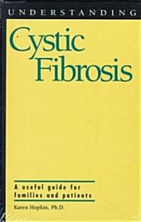 Understanding Cystic Fibrosis (Hardcover)
