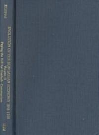 Evolution of the Hungarian Economy, 1848-1998: One-And-A-Half Centuries of Semi-Successful Modernization, 1848-1989 (Hardcover)