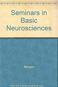 Seminars in Basic Neurosciences (Paperback)