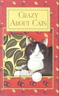 Crazy About Cats (Hardcover)
