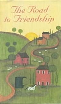 The Road to Friendship (Hardcover)