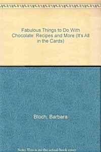 Fabulous Things to Do With Chocolate (Paperback)