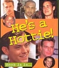 Hes a Hottie! [With Mini Photo Frame] (Hardcover)
