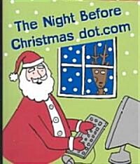 The Night Before Christmas Dot.Com [With 24k Gold-Plated Charm] (Hardcover)