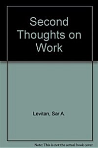 Second Thoughts on Work (Paperback, Revised)