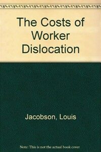 The costs of worker dislocation